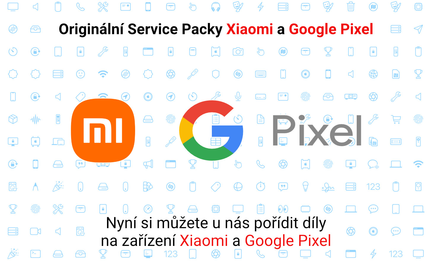 Originální Service Packy Xiaomi a Google Pixel