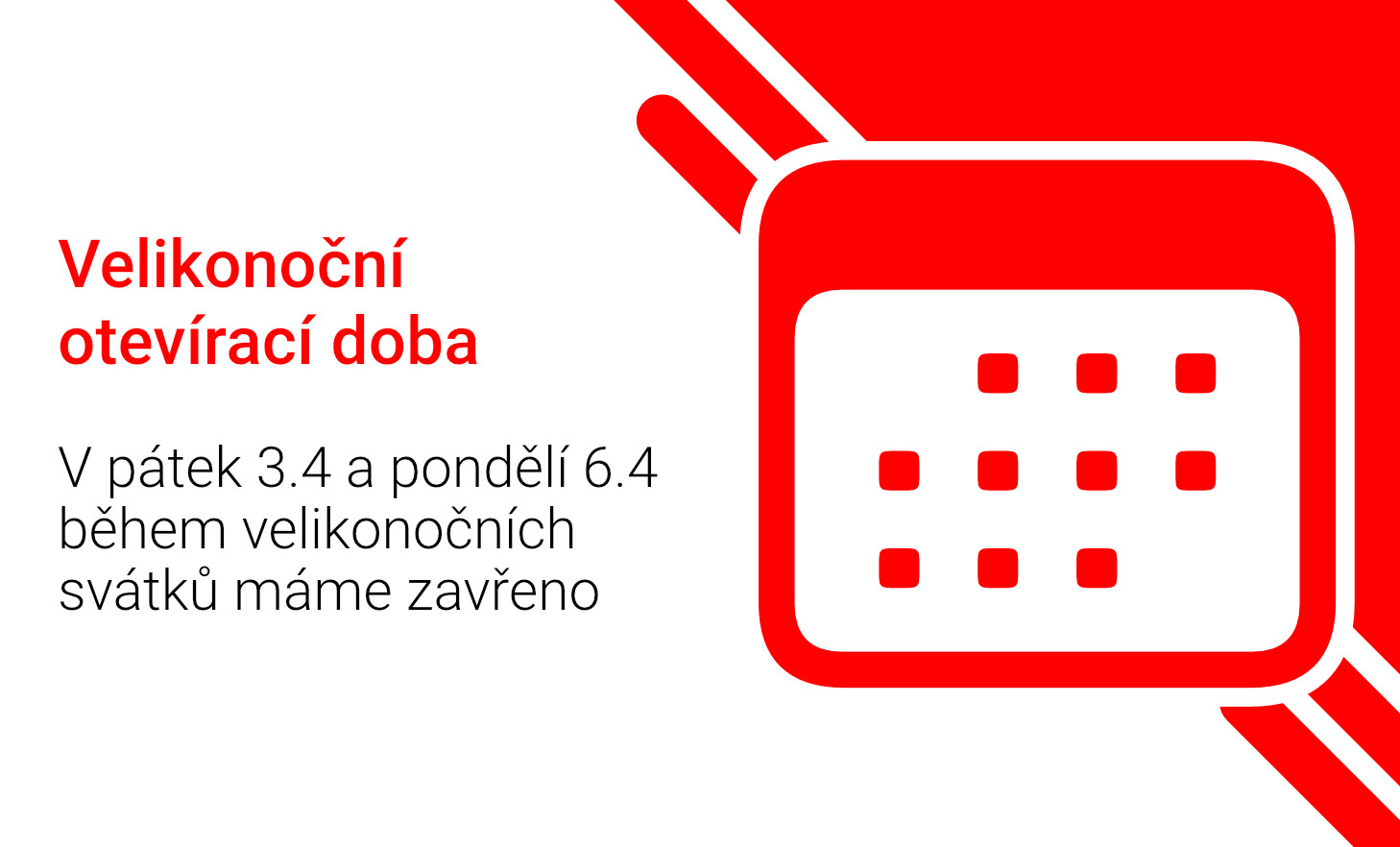 Otevírací doba během velikonočních svátků