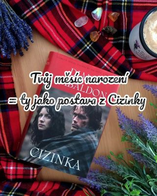 Cizinka...moje nejmilovanější knižní série, skvělý seriál. Kým byste se stali podle vašeho měsíce narození? 😁😍 #cizinka...