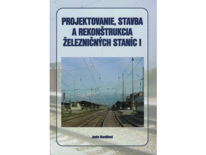 Projektovanie stavba rekonstrukcia zelezn stanic 1 v800