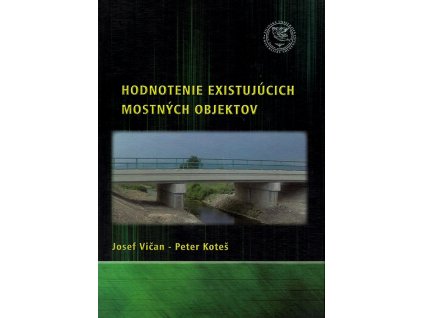 Hodnotenie existujucich mostnych objektov v800