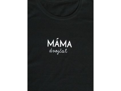 Dámské tričko "Máma dvojčat"