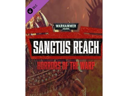 Warhammer 40,000 Sanctus Reach - Horrors of th (PC) Steam Key