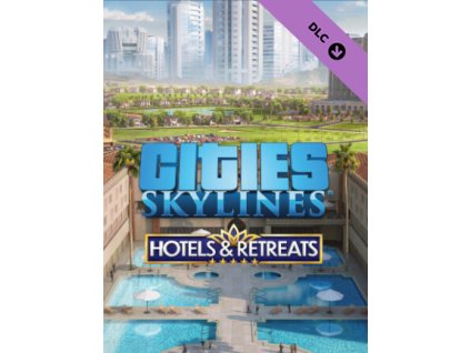 Cities: Skylines - Hotels & Retreats DLC (PC) Steam Key