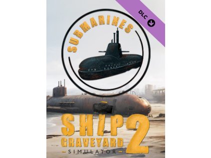 Ship Graveyard Simulator 2 - Submarines DLC (PC) Steam Key