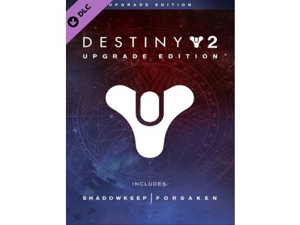 Destiny 2 - Upgrade Edition (PC) DLC Steam Key