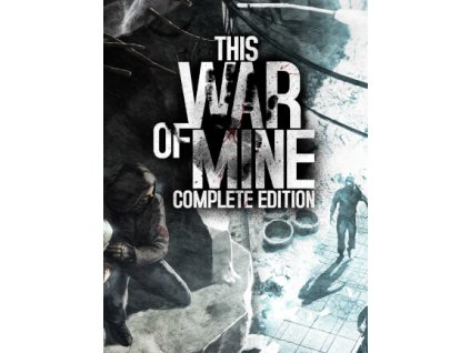 This War of Mine - Complete Edition (PC) Steam Key