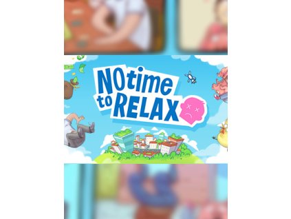 No Time to Relax (PC) Steam Key