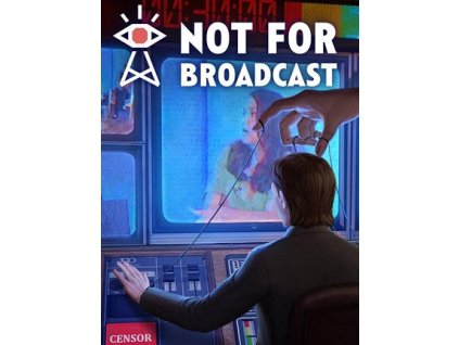 Not For Broadcast (PC) Steam Key