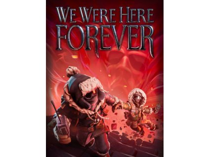 We Were Here Forever (PC) Steam Key