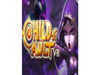 Child Of Ault VR (PC) Steam Key