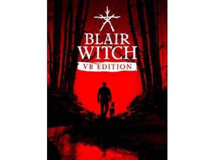 Blair Witch - VR Edition (PC) Steam Key