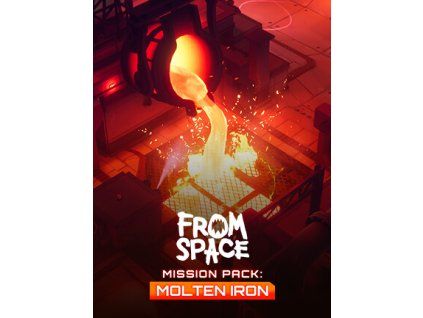 From Space - Mission Pack: Molten Iron DLC (PC) Steam Key