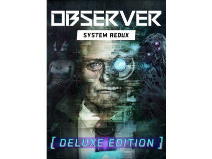 Observer: System Redux - Deluxe Edition (PC) Steam Key