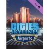 Cities: Skylines - Airports DLC (PC) Steam Key
