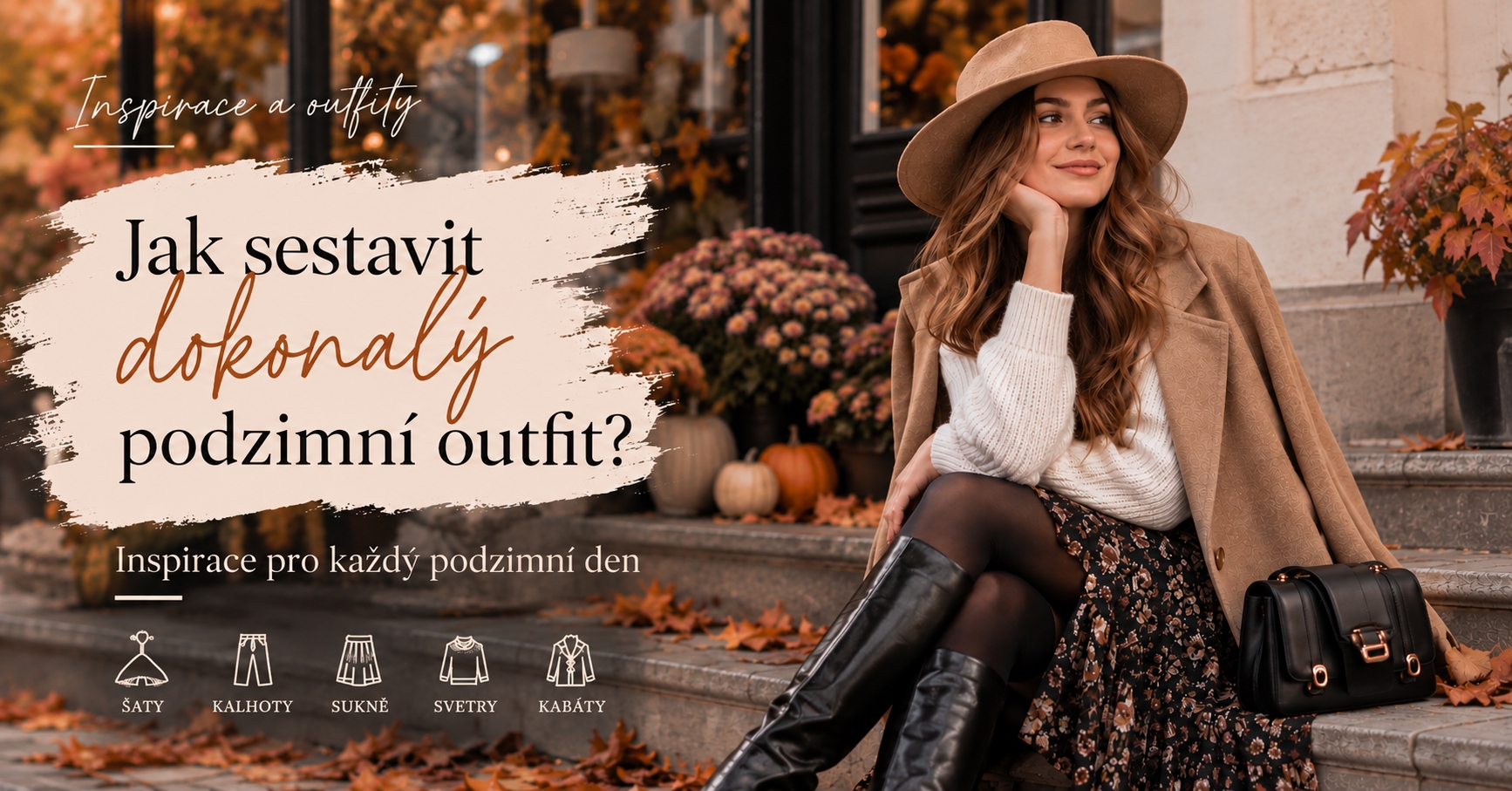Jak sestavit dokonalý podzimní outfit? Inspirace pro každý podzimní den