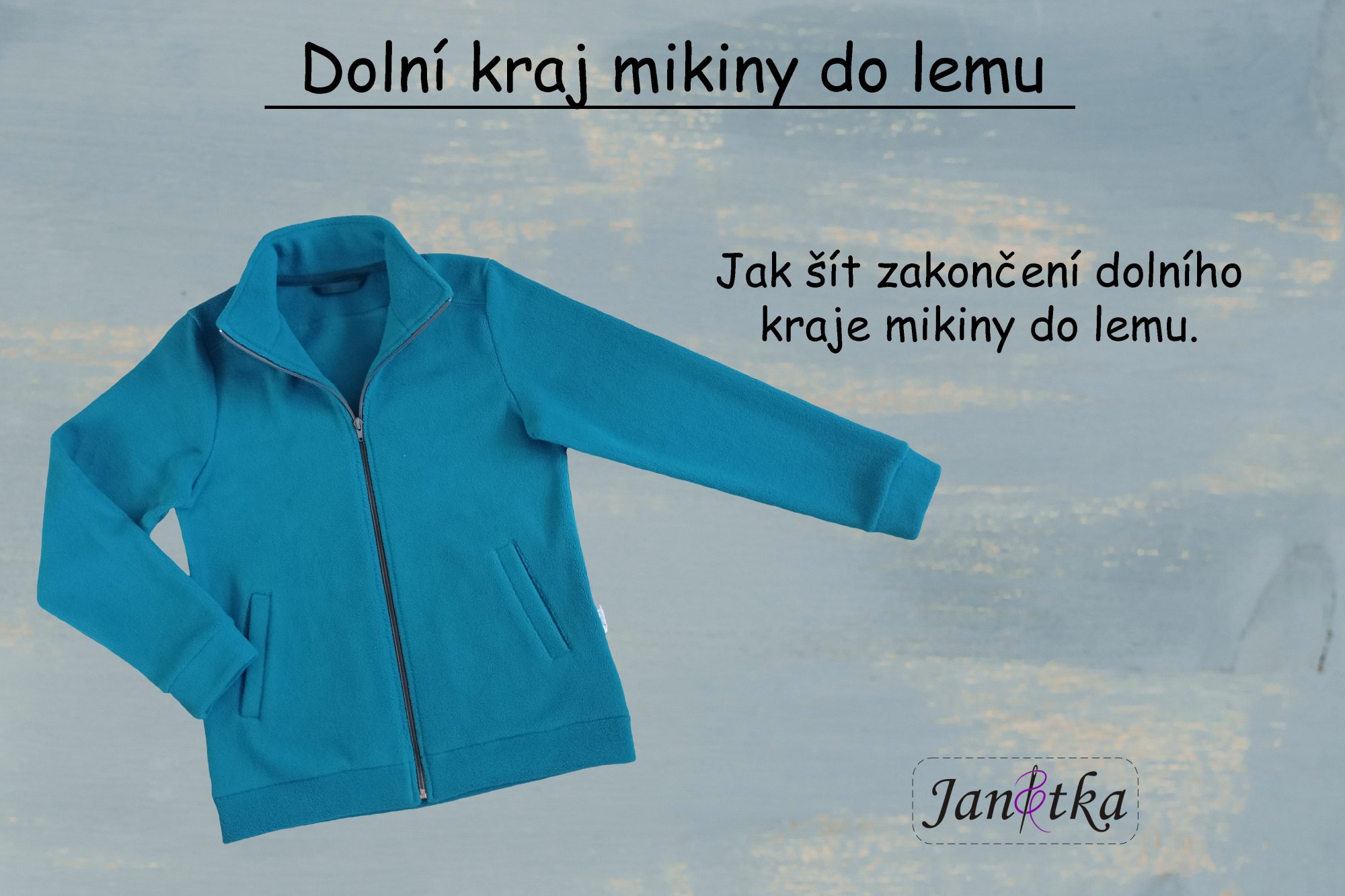 Jak šít zakončení dolního kraje mikiny s lemem
