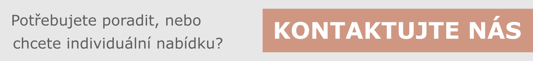 Kontaktujte nás, rádi poradíme