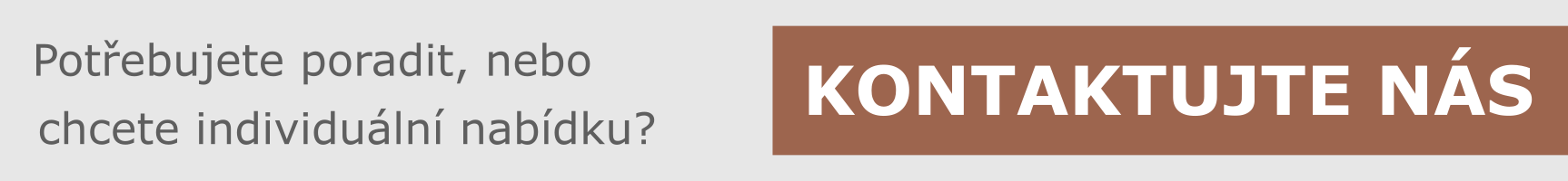 Kontaktujte nás, rádi poradíme