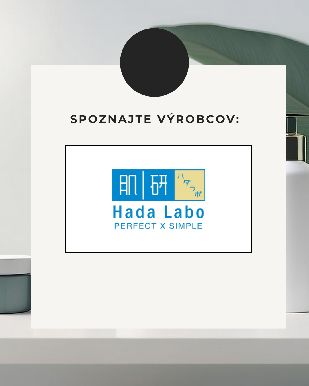 Spoznajte výrobcov: Hada Labo