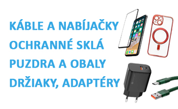 Príslušenstvo pre mobilné telefóny, nabíjačky, káble, obaly, puzdra, ochranné sklá