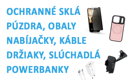 príslušenstvo k mobilným telefónom - ochranné sklo, obal, puzdro, nabíjačka, kábel, držiak do auta, powerbanka