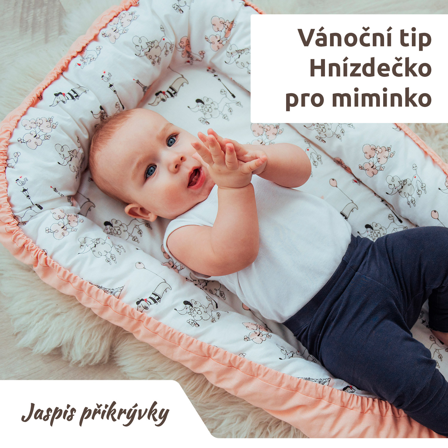 Darujte k vánocům měkoučké hnízdo pro miminko - útulné, hřejivé a bezpečné