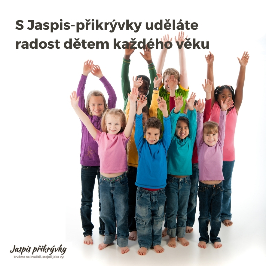 S Jaspis-přikrývky uděláte radost dětem každého věku
