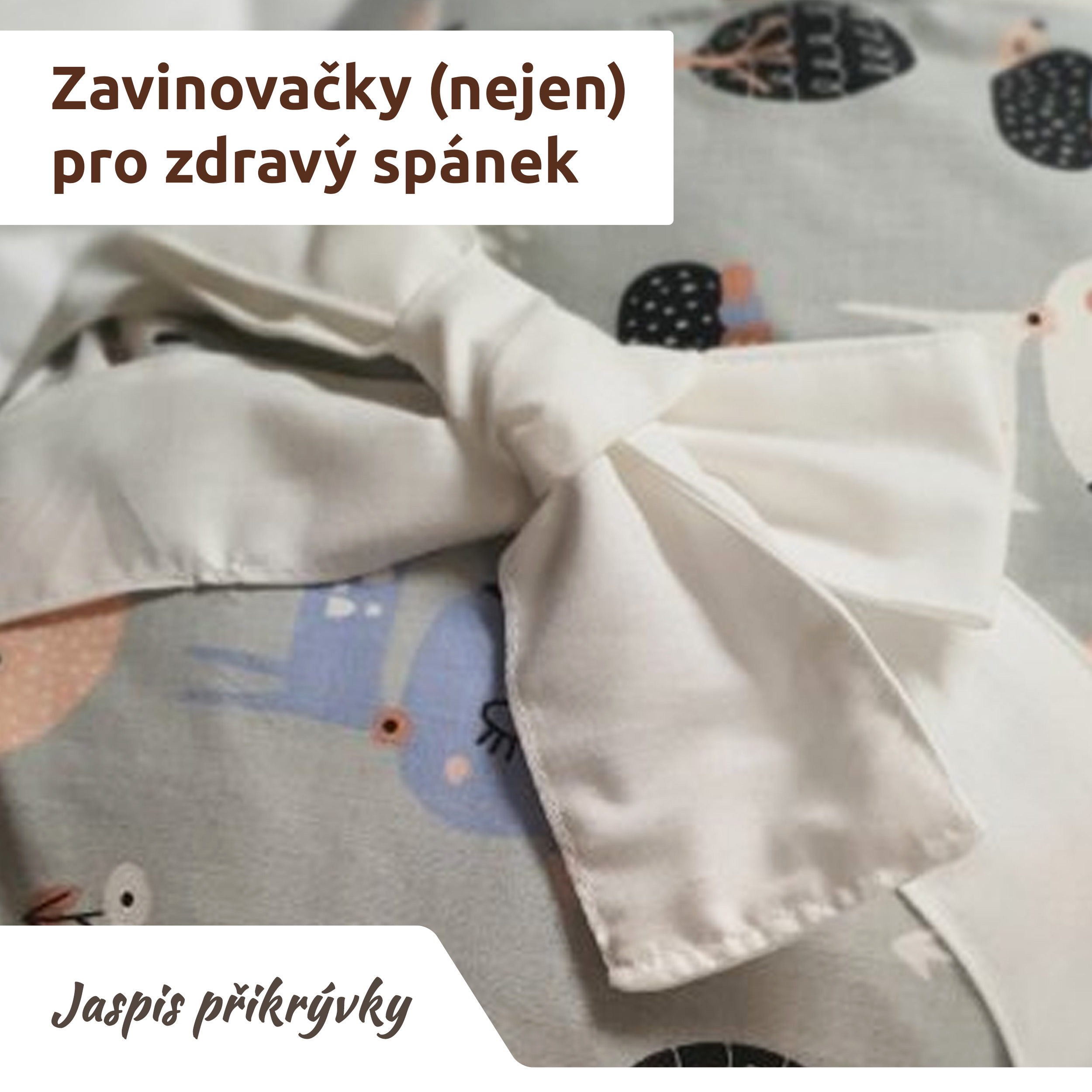 Zavinovačky (nejen) pro zdravý spánek vašeho děťátka