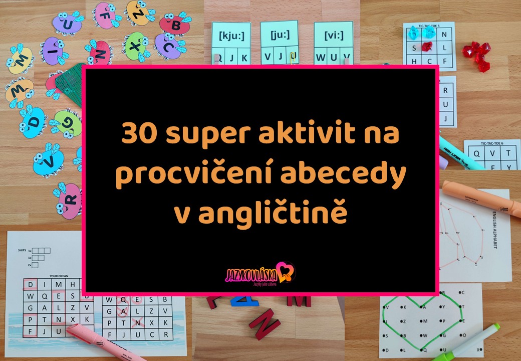 30 aktivit na procvičení abecedy v angličtině