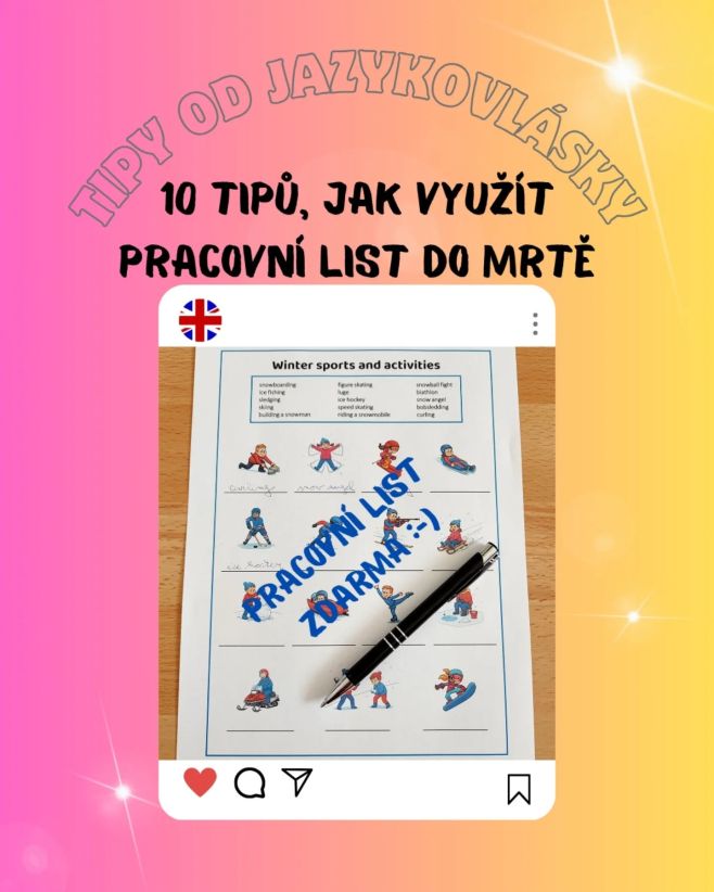 10 tipů, jak maximálně vytěžit pracovní list v hodině angličtiny Pracovní listy nemusí sloužit jen jako výplň hodiny, kdy...