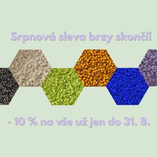 ⏳ Srpnová sleva se blíží ke konci! Jestli máš v merku nějakou barvu Miyuki, cívku S-lonu nebo stříbrný komponent, tak teď...