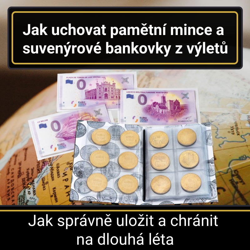 Vzpomínky, které nezmizí: jak uchovat pamětní mince a suvenýrové bankovky z výletů