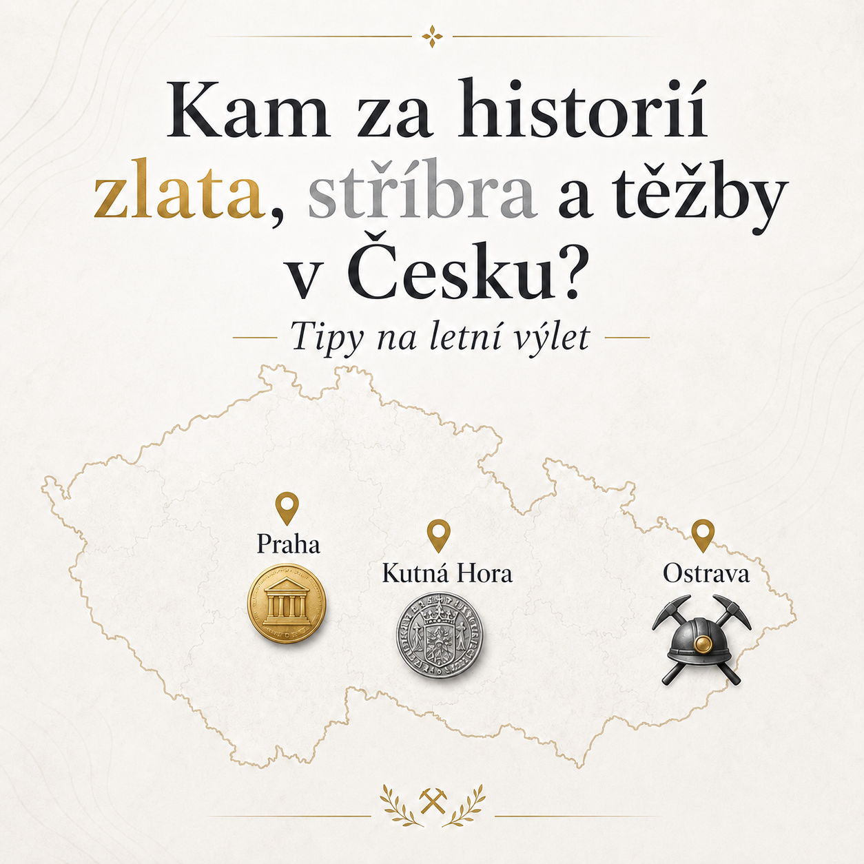 Kam za historií zlata, stříbra a těžby v Česku