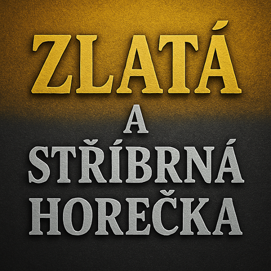 Zlatá a stříbrná horečka je v plném proudu