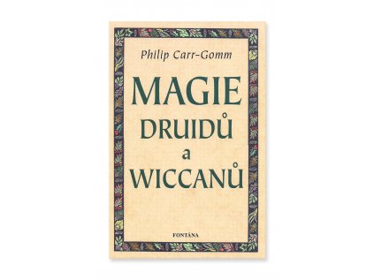 900769 Magie druidu a wiccanu