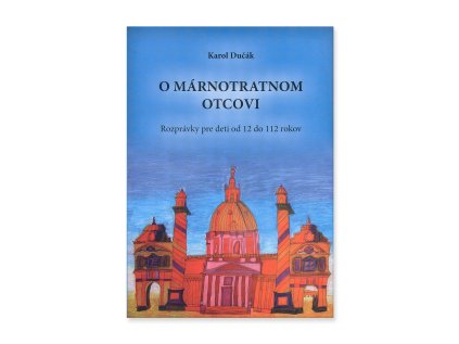 901966 O marnotratnom otcovi