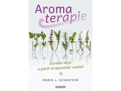 large aromaterapie etericke oleje a jejich terapeuticke vyuziti