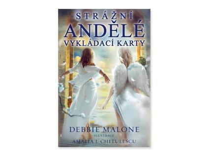 Strážni Andělé vykládací karty  Debbie Malone