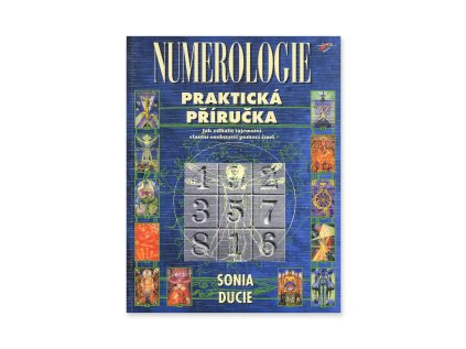 Numerologie, praktická prirúčka  Sonia Ducie