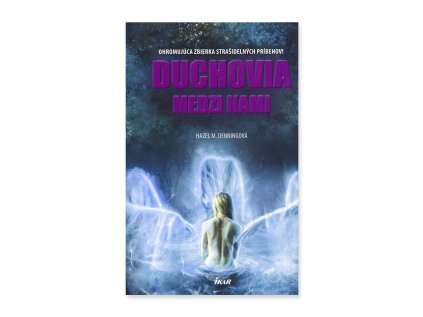 Duchovia medzi nami  Hazel M. Denningová