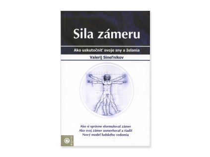 Sila zámeru  Valerij Sineľnikov