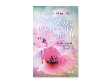 Moje rozhovory s anjelmi  Judith Marshall