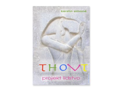 Thovt - projekt lidstvo  Kerstin Simoné