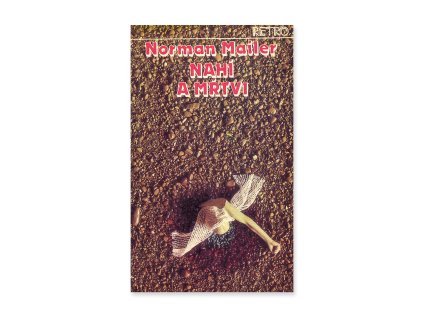 Nahí a mrtvi  Norman Mailer