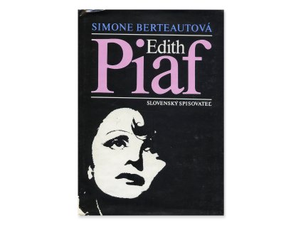 Edith Piaf  Simone Berteautová