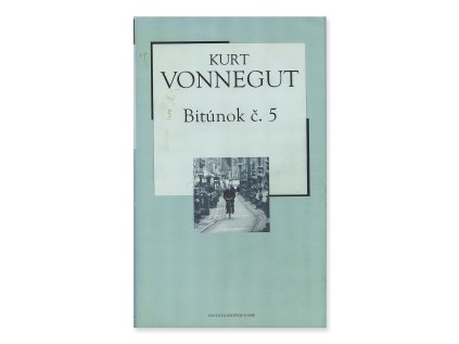 Bitúnok č. 5  Kurt Vonnegut