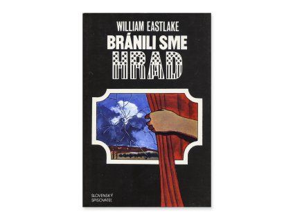 Bránili sme hrad  William Eastlake