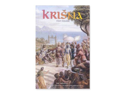 Krišna, časť druhá  Šrí Šrímad A. Č. Bhaktivédánta Svámí Prabhupáda