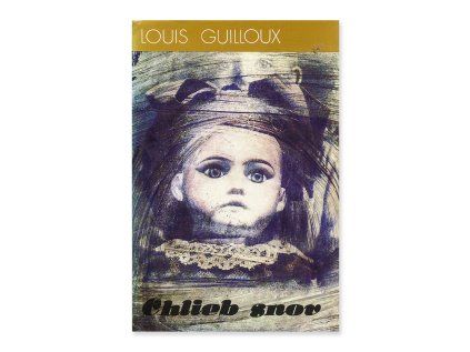 Chlieb snov  Louis Guilloux